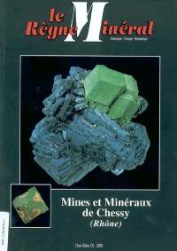 Règne minéral (Le), hors série, n° 9. Mines et minéraux de Chessy (Rhône)