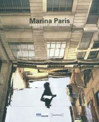 Marina Paris : others spaces-other chances