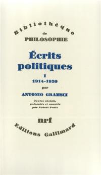 Ecrits politiques. Vol. 1. 1914-1920