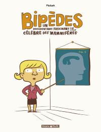 Bipèdes : un documentaire fascinant sur le plus célèbre des mammifères