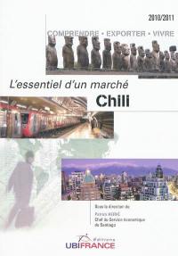 Chili : comprendre, exporter, vivre