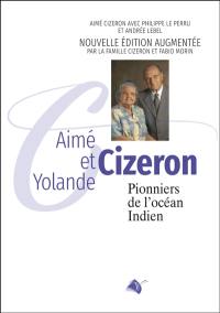 Aimé et Yolande Cizeron : pionniers de l'océan Indien