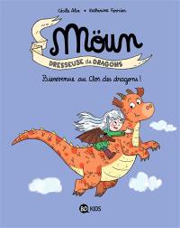 Möun : dresseuse de dragons. Bienvenue au Clos des dragons !