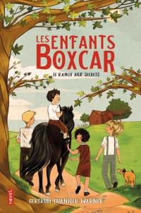 Les enfants Boxcar. Vol. 4. Le ranch aux secrets