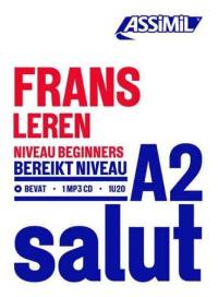 Frans leren : niveau beginners : bereikt niveau A2