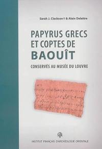 Papyrus grecs et coptes de Baouît conservés au Musée du Louvre : P Louvre Bawit 1-83