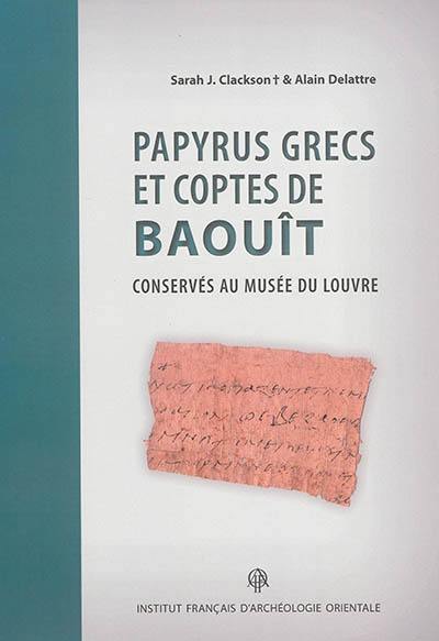 Papyrus grecs et coptes de Baouît conservés au Musée du Louvre : P Louvre Bawit 1-83