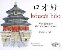 Koucai hao : vocabulaire thématique chinois
