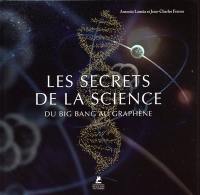 Les secrets de la science : du big bang au graphène
