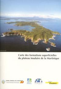 Carte des formations superficielles du plateau insulaire de la Martinique : échélle 1:25.000