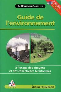 Guide de l'environnement : à l'usage des citoyens et des collectivités territoriales