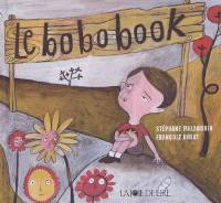 Le bobobook : le livre des Ouille ! Aïe ! Aïe aïe aïe !