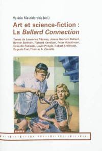 Art et science-fiction : la Ballard Connection
