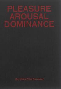 Pleasure arousal dominance