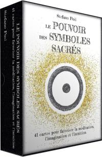 Le pouvoir des symboles sacrés : 41 cartes pour favoriser la méditation, l'imagination et l'intuition