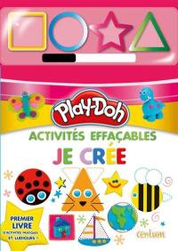 Play-Doh : activités effaçables, je crée : premier livre d'activités pratiques et ludiques !