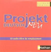 Projekt Deutsch Neu 1res : CD audio élève de remplacement