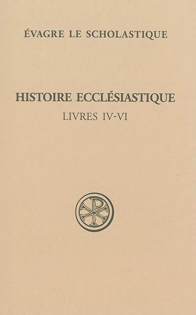 Histoire ecclésiastique. Vol. 2. Livres IV-VI