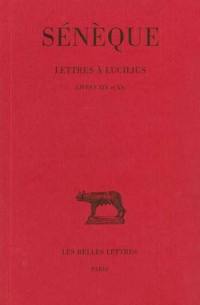Lettres à Lucilius. Vol. 5. Livres XIX-XX