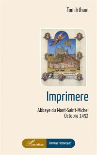 Imprimere : Abbaye du Mont-Saint-Michel, octobre 1452