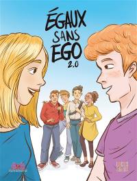 Egaux sans ego 2.0 : histoires de filles et de garçons