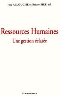 Ressources humaines, une gestion éclatée