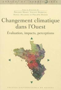 Changement climatique dans l'Ouest : évaluation, impacts, perceptions