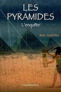 Les pyramides : l'enquête