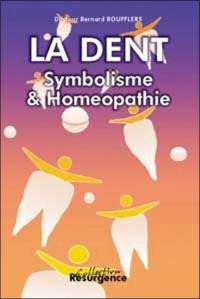La dent : symbolisme & homéopathie