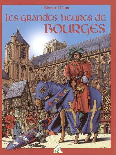 Les grandes heures de Bourges