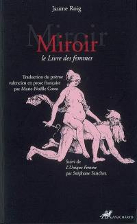 Miroir : le livre des femmes. L'unique femme