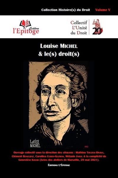 Louise Michel & le(s) droit(s) : actes des ateliers de Marseille, 29 mai 2021