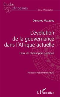 L'évolution de la gouvernance dans l'Afrique actuelle : essai de philosophie politique