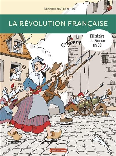 L'histoire de France en BD. La Révolution française