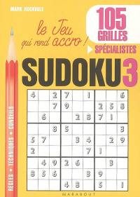 Sudoku 3 : 105 grilles spécialistes