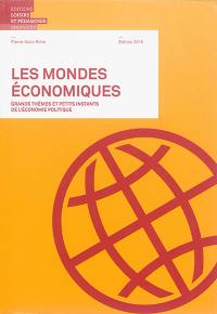 Les mondes économiques : grands thèmes et petits instants de l'économie politique