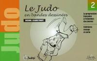 Le judo en bandes dessinées. Vol. 2. ceintures orange et verte