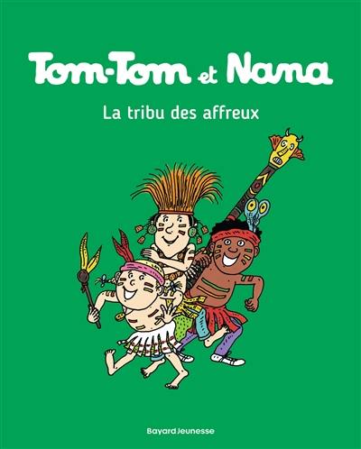 Tom-Tom et Nana. Vol. 14. La tribu des affreux
