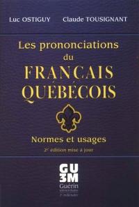 Les prononciations du français québécois : normes et usages