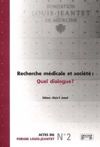 Recherche médicale et société : quel dialogue ?