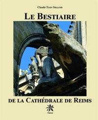 Le bestiaire de la cathédrale de Reims