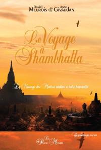 Le voyage à Shambhalla : message des Maîtres réalisés à notre humanité