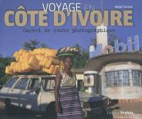 Voyage en Côte d'Ivoire : carnet de route photographique