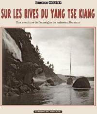 Sur les rives du Yang Tse Kiang : une aventure de l'enseigne de vaisseau Bermon