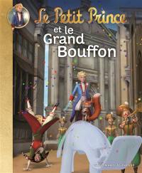 Le Petit Prince. Vol. 13. Le Petit Prince et le Grand Bouffon