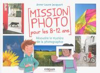 Mission photo pour les 8-12 ans : résoudre la mystère de la photographie