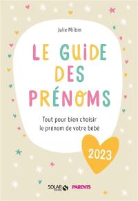 Le guide des prénoms 2023 : tout pour bien choisir le prénom de votre bébé