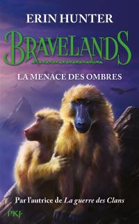 Bravelands. Vol. 4. La menace des ombres