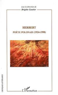 Herbert : poète polonais 1924-1998