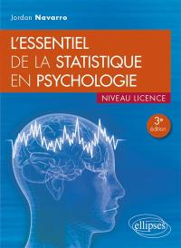L'essentiel de la statistique en psychologie : niveau licence